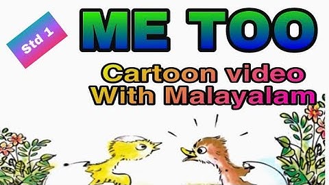 ME TOO / std 1 english unit 2/Cartoon Video With Malayalam