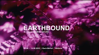 Earthbound In Dialogue With Nature By Esch2022 & Hek House Of Electronic Arts