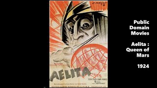 Aelita: Queen Of Mars 1924 – Public Domain Movies / Full