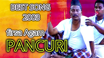PANCURI - FIRSA AGAM (OFFICIAL MUSIC VIDEO ) HIT 2003