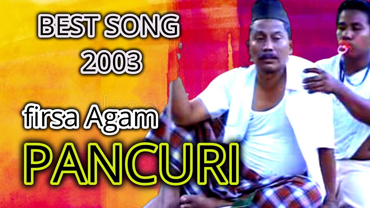PANCURI - FIRSA AGAM (OFFICIAL MUSIC VIDEO ) HIT 2003
