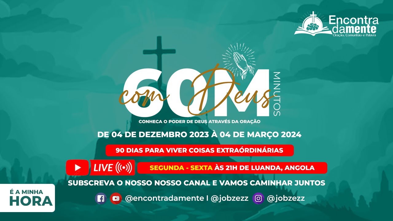 60 MINUTOS COM DEUS I INTRO I JOB ZEZZ I ENCONTRADAMENTE - YouTube