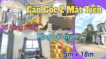Nhà đẹp Tâm Tư giảm giá căn góc 2 mặt tiền tặng nội thất sổ hồng riêng 5m x 18m đường đinh đức thiện