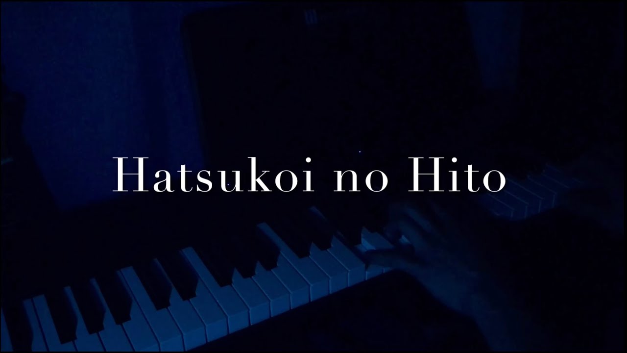 Hatsukoi no Hito - Seishun Buta Yarou wa Bunny Girl Senpai no Yuma wo Minai OST (Piano)