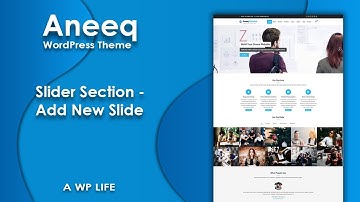 Slider Section - Add New Slide (Aneeq Premium WordPress Theme)
