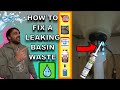 How to fix a leaking basin waste. 4 different ways to stop that leak