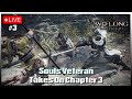 Live | Souls Veteran Plays Wo Long: Fallen Dynasty - 5 Bosses Down So Far | Part #3