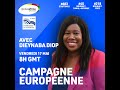 La campagne europenne avec dieynaba diop et frquence protestante