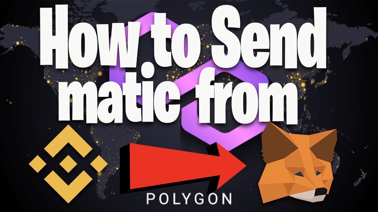 HOW TO TRANSFER CRYPTO FROM BINANCE TO METAMASK WALLET? THE CORRECT METHOD IN 2022 (POLYGON MATIC)