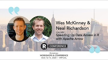 Wes McKinney and Dr. Neal Richardson - Speeding Up Data Access in R with Apache Arrow