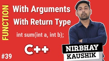 Function With Arguments & With Return Type In C++ | With Example | Explain In Hindi By Nirbhay