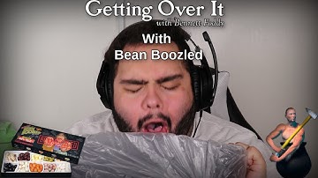 THE ANGERRRR!!! - Getting Over It With Bennett Foddy with Bean Boozled