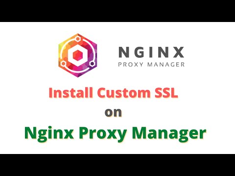 Install Custom SSL on Nginx Proxy Manager