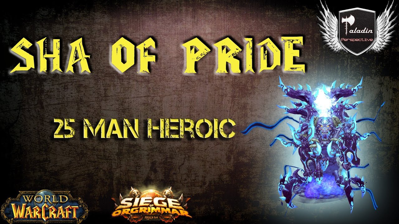 Sha of Pride - 25 Man Heroic