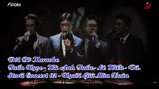 Đôi Bờ Karaoke - Tuấn Ngọc, Hà Anh Tuấn, Lê Hiếu, Vũ. | Storii Concert 02 - Người Giữ Mùa Xuân