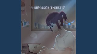Dancing in the Moonlight (Lofi)