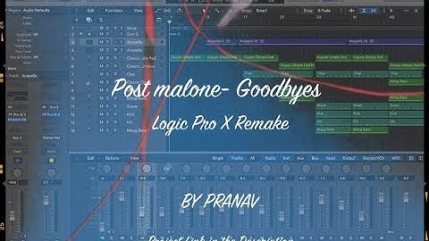 Post Malone-Goodbyes |Logic pro X remake| Pranav
