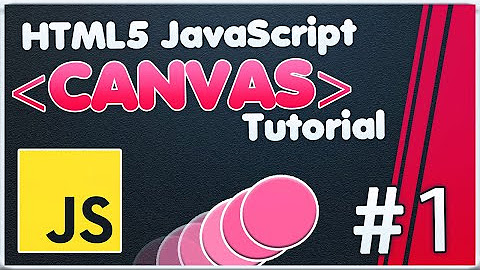 Canvas HTML5 JavaScript Full Tutorial - YouTube