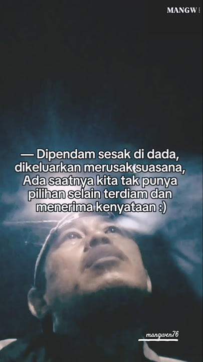 Adakalanya Harus Diam #story #kutipan #quotes #sadstory