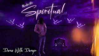 Mooder 3ks - Dance With Danger (Spiritual Gangster)