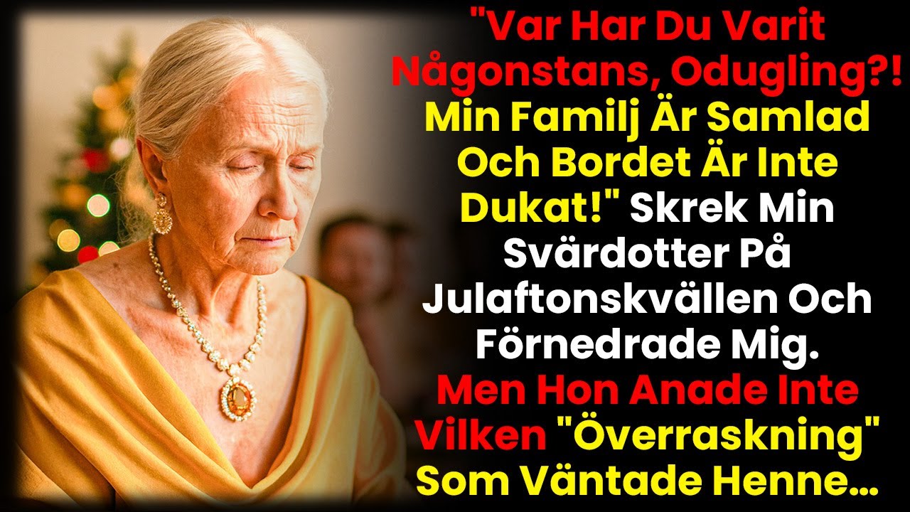 På julafton skrek min svärdotter Var var du Middagen är fortfarande inte klar!
