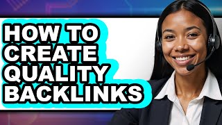 How to Create Quality Backlinks (easy Method)
