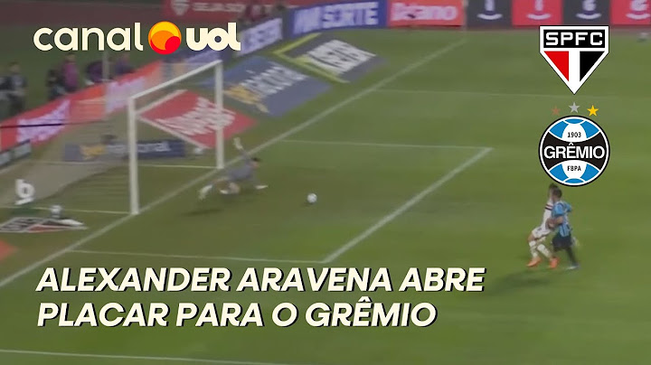 SÃO PAULO X GRÊMIO: APÓS CONTRA-ATAQUE ALEXANDER ARAVENA MARCA PRIMEIRO GOL PARA O GRÊMIO NO MORUMBI