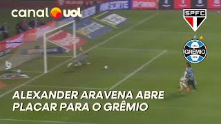 SÃO PAULO X GRÊMIO: APÓS CONTRA-ATAQUE ALEXANDER ARAVENA MARCA PRIMEIRO GOL PARA O GRÊMIO NO MORUMBI