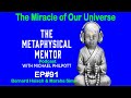 Ep91 the miracle of our universe with bernard haisch  marsha sims  michael philpott