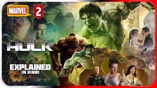 The Incredible Hulk (2008) Movie Explained In Hindi | Netflix Hulk हिंदी / उर्दू | Hitesh Nagar