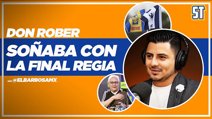 "Don Rober soaba con la Final Regia" | Roberto Bar...