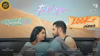 FOR YOU || NEW WEB SERIES EPISODE 2 || UDAY NAGELLA ||PRITTY SRIJA ||LIGHTER LUCKY || WATCH TIME !