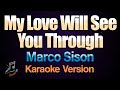 My love will see you through  marco sison karaoke