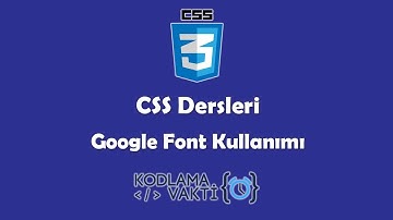 CSS Dersleri #15 - Google Font Ekleme