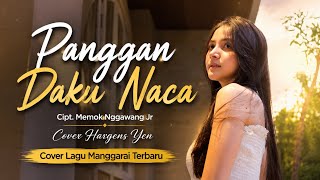 PANGGAN DAKU NACA - CIPT. MEMOK NGGAWANG JR // BY HARGENS YEN ( COVER LAGU MANGGARAI TERBARU 2026 ) 