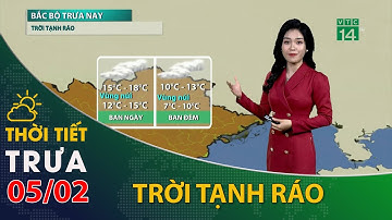 Thời tiết trưa, chiều 05/02/2022:Bắc Bộ trời tạnh ráo và vẫn rét ngọt| VTC14