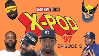 X-Pod 97 Episode 9: Extinction Agenda w/Pete Rock, Mickey Factz and more!