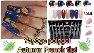 How to:Simple and easy FRENCH TIP using POLYGEL! YAYOGE GLITTER POLYGEL REVIEW!Simple autumn design!