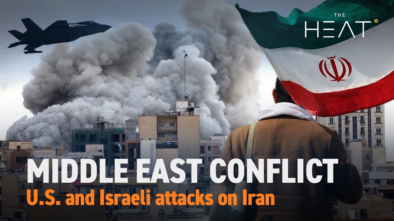 The Heat: Middle East Conflict | U.S. and Israeli Attacks on Iran