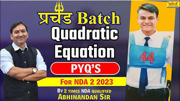 QUADRATIC EQUATION - NDA 2 2023 | QUADRATIC EQUATION TRICKS FOR NDA | NDA MATHS 2023 | NDA 2023