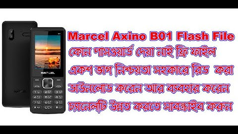Marcel Axino B01 Sure 1000%  Read Flash File No Password @technicianrashedur