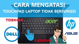 ✔ Cara Mengatasi Touchpad Laptop Tidak Berfungsi | Work 100% Laptop Asus, Laptop Acer, Laptop Lenovo