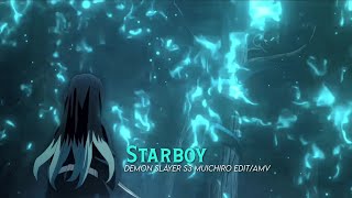 Starboy - Muichiro Tokito Remake Clips