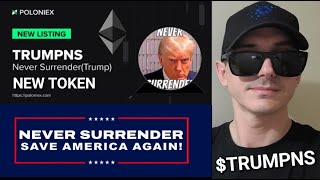 $TRUMP - NEVER SURRENDER TOKEN CRYPTO COIN HOW TO BUY TRUMPNS POLONIEX ETHEREUM UNISWAP TRUMP MAGA