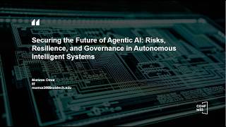 CONF-MSS 2026 - Securing the Future of Agentic AI: Risks, Resilience, and Governance in...