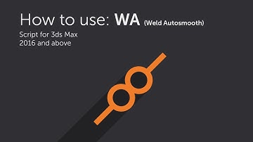 How to use: WeldAutosmooth (3ds Max Script)