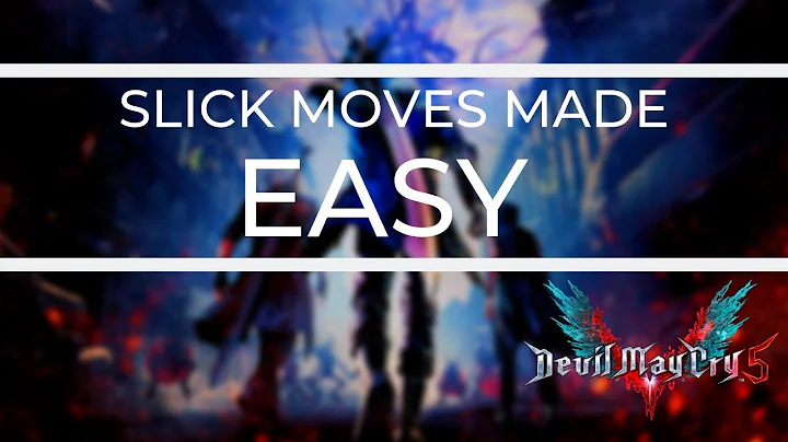 Devil May Cry 5: How to easily get the "Slick Moves" trophy (bronze)/achievement (10GS)