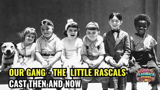 The Little Rascals Cast Then and Now | One Shocking Secret Behind Every Kid
