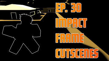 Make Your Own A Bizarre Day copy! Ep. 30 Impact Frame Cutscenes!
