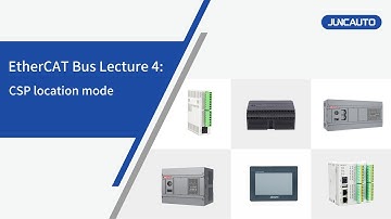 EtherCAT Bus Lecture 4 - CSP Location Mode
